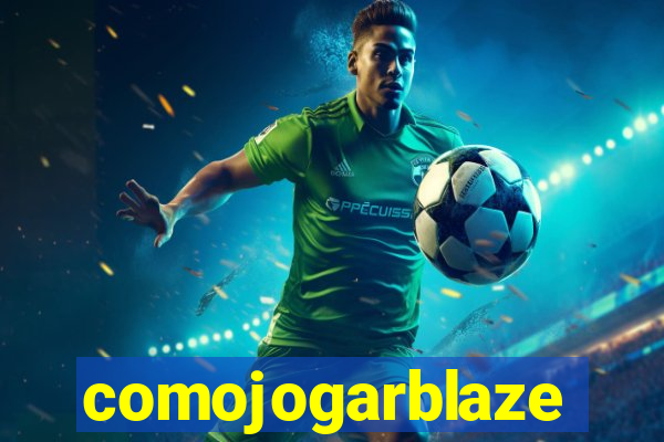 comojogarblaze