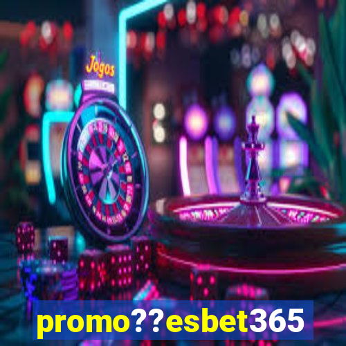 promo??esbet365