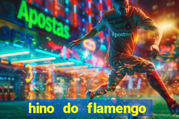 hino do flamengo para toque de celular