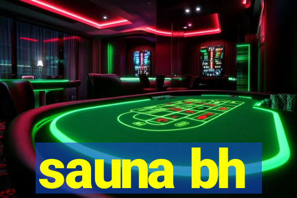 sauna bh