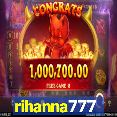 rihanna777