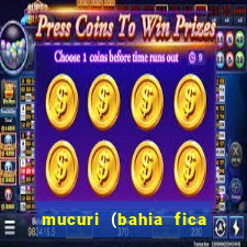 mucuri (bahia fica perto de onde)