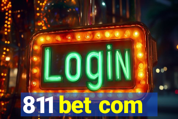 811 bet com