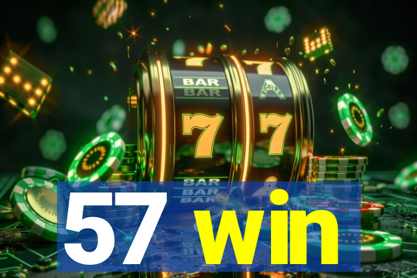 57 win