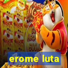 erome luta
