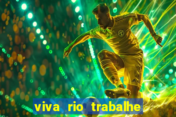 viva rio trabalhe conosco 2024