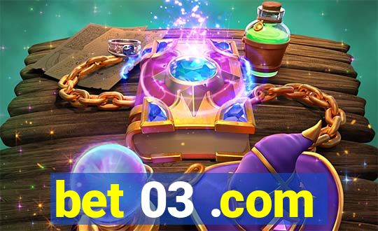 bet 03 .com