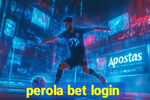 perola bet login