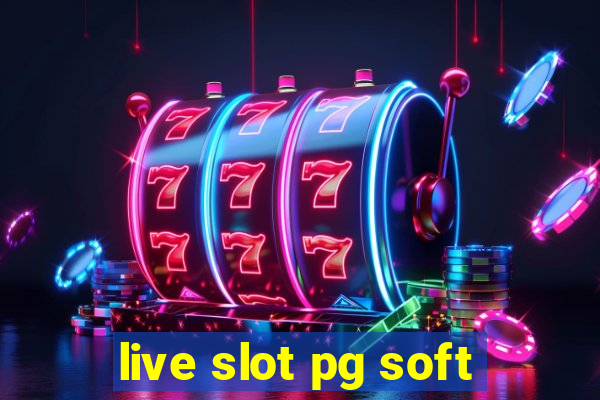 live slot pg soft