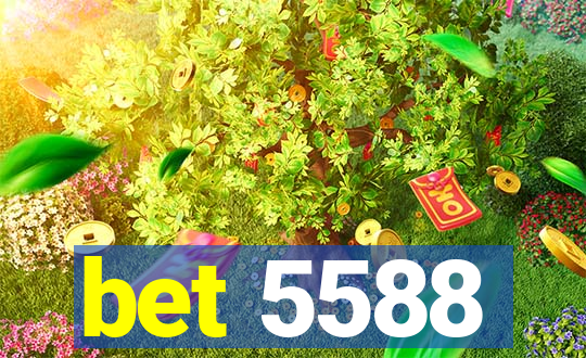 bet 5588