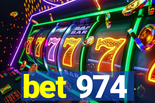 bet 974