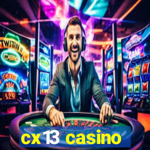 cx13 casino