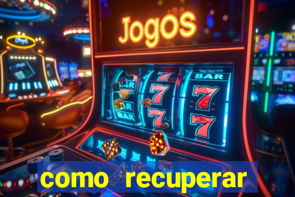 como recuperar dinheiro perdido na betano