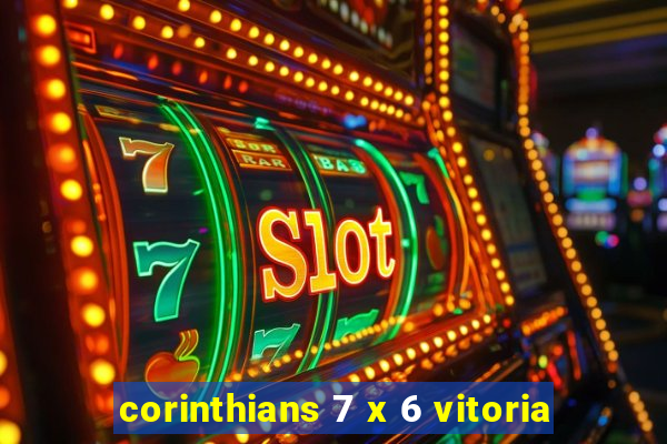 corinthians 7 x 6 vitoria