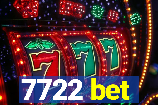 7722 bet