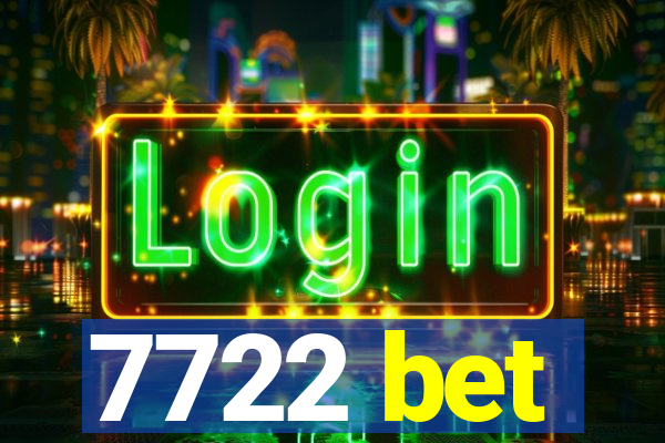 7722 bet