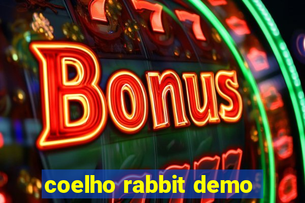 coelho rabbit demo
