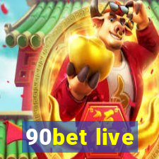 90bet live