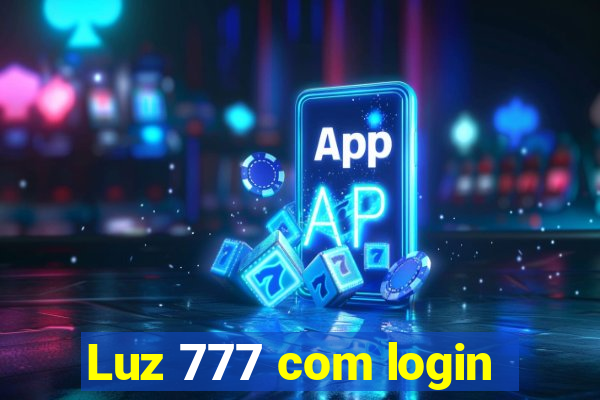 Luz 777 com login