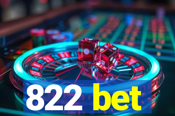 822 bet