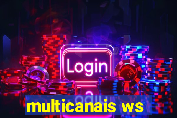 multicanais ws