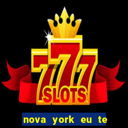 nova york eu te amo download