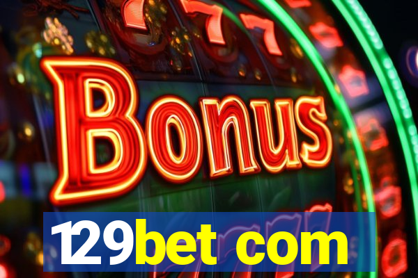 129bet com