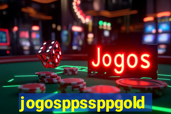 jogosppssppgold