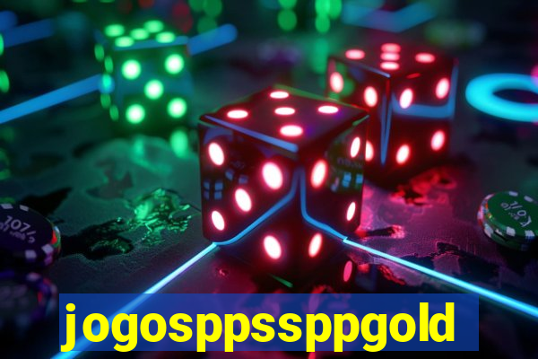 jogosppssppgold