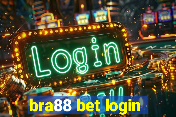 bra88 bet login