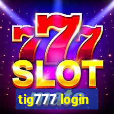 tig777 login