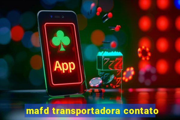 mafd transportadora contato