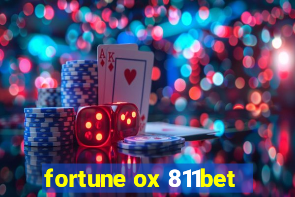 fortune ox 811bet