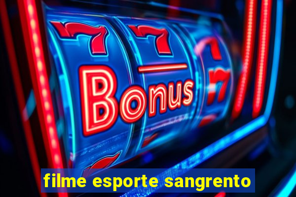 filme esporte sangrento