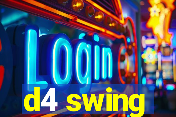 d4 swing
