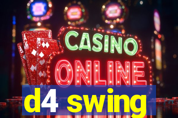 d4 swing