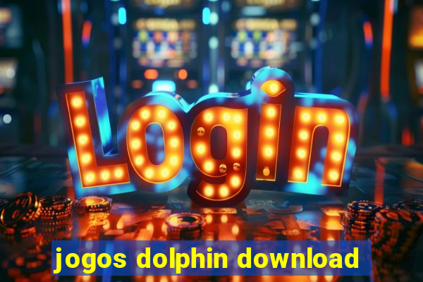 jogos dolphin download