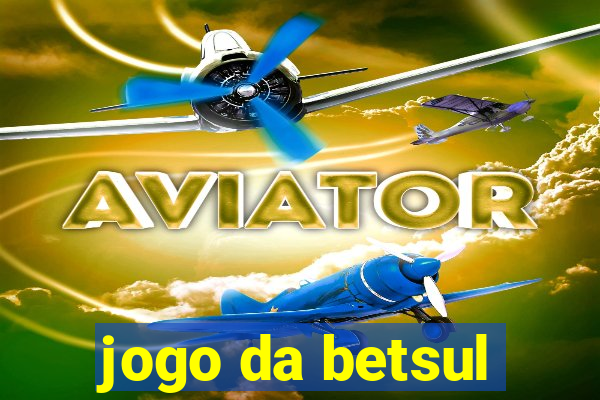 jogo da betsul