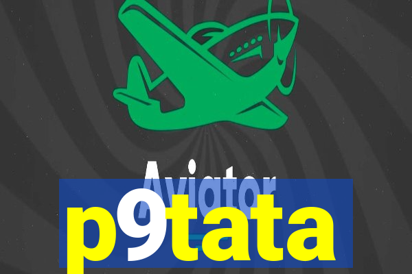 p9tata