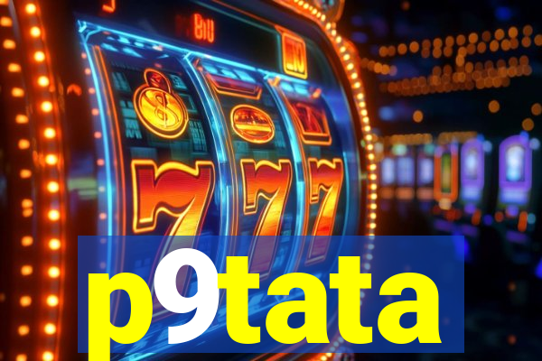 p9tata