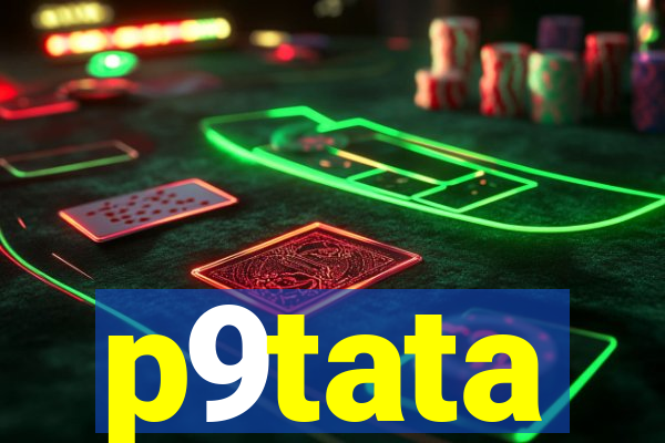 p9tata