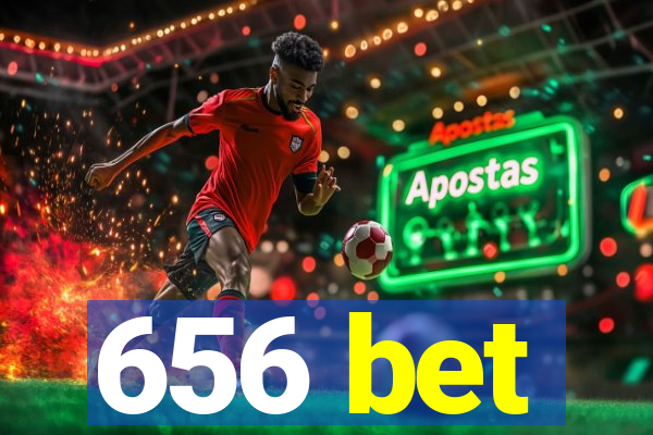 656 bet