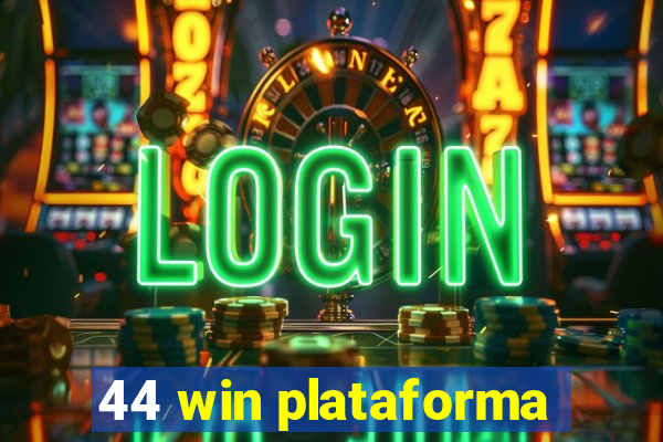 44 win plataforma
