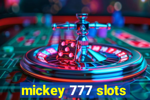 mickey 777 slots