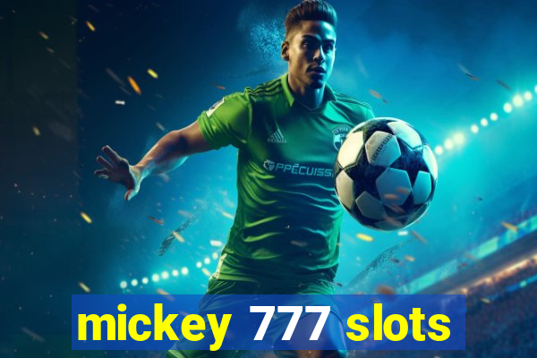 mickey 777 slots