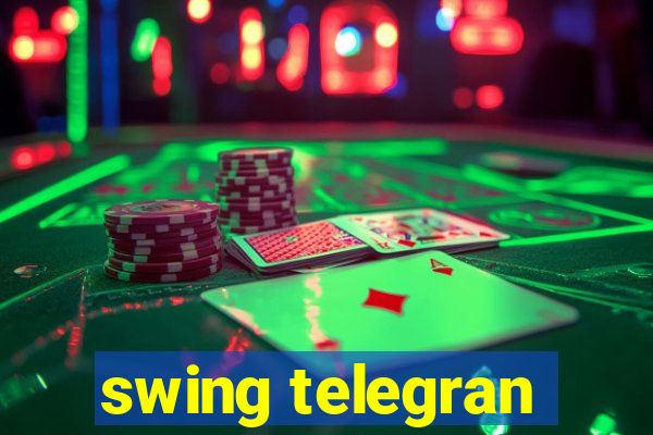 swing telegran