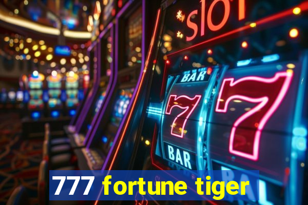 777 fortune tiger