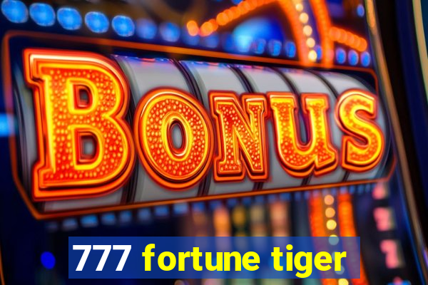 777 fortune tiger