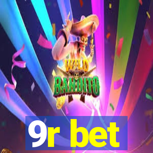 9r bet