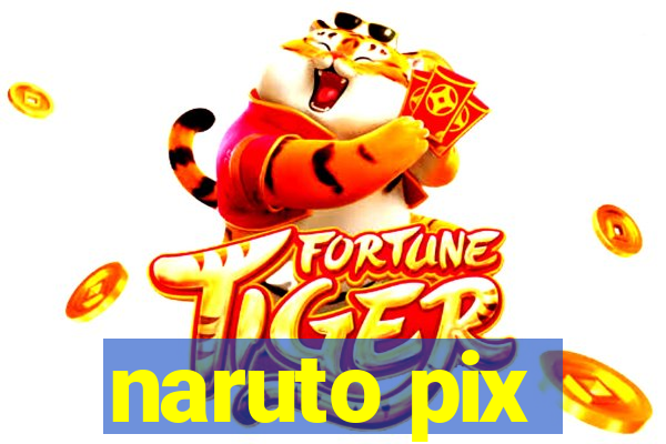 naruto pix